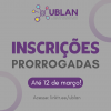 UBLAN prorrogou o prazo de inscrições